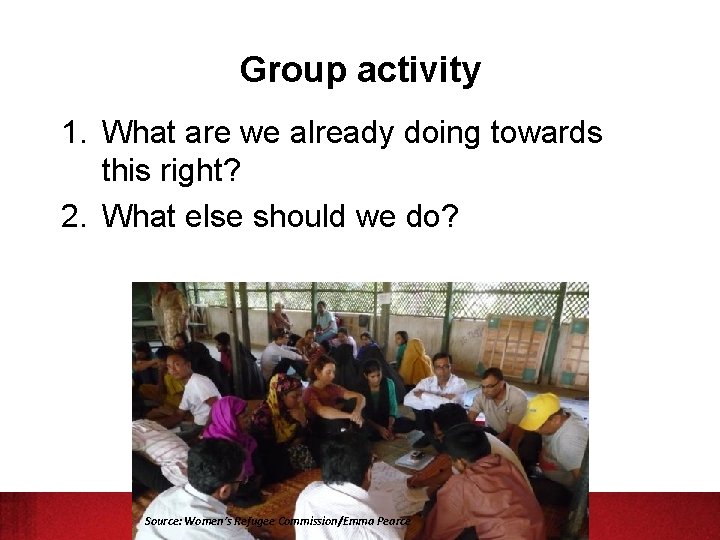 Group activity 1. What are we already doing towards this right? 2. What else