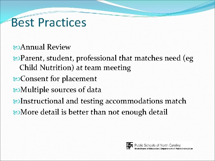 Best Practices Annual Review Parent, student, professional that matches need (eg Child Nutrition) at