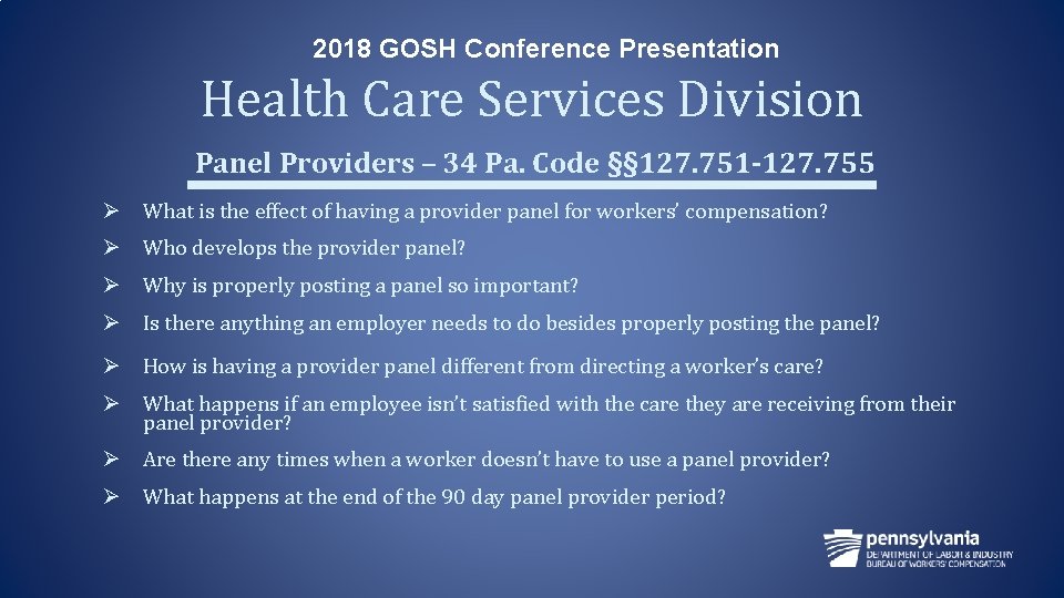 2018 GOSH Conference Presentation Health Care Services Division Panel Providers – 34 Pa. Code