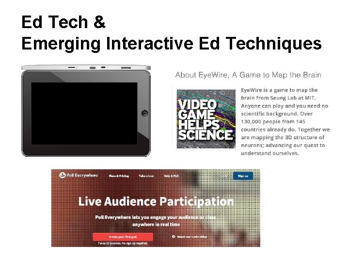 Ed Tech & Emerging Interactive Ed Techniques 