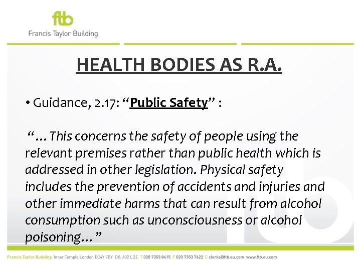 HEALTH BODIES AS R. A. • Guidance, 2. 17: “Public Safety” : “…This concerns