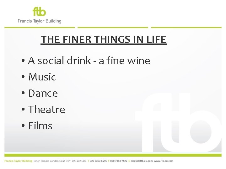 THE FINER THINGS IN LIFE • A social drink - a fine wine •