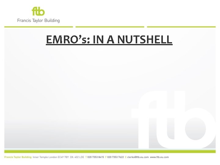 EMRO’s: IN A NUTSHELL 