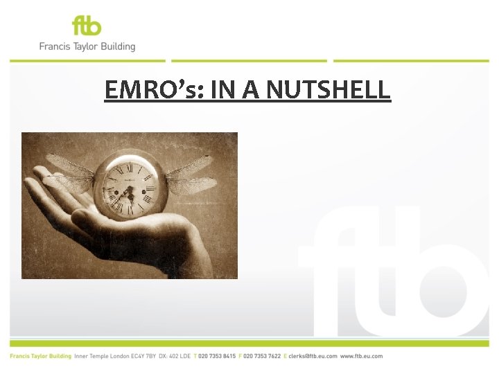 EMRO’s: IN A NUTSHELL 