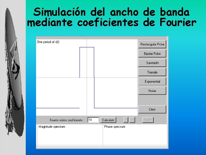 Simulación del ancho de banda mediante coeficientes de Fourier 