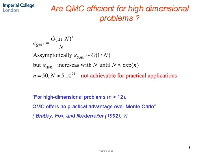 Are QMC efficient for high dimensional problems ? “For high-dimensional problems (n > 12),