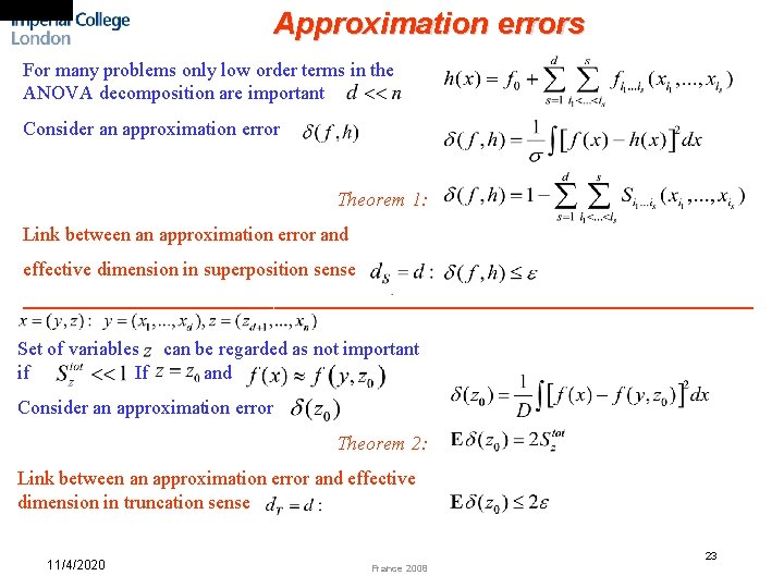 Approximation errors For many problems only low order terms in the ANOVA decomposition are