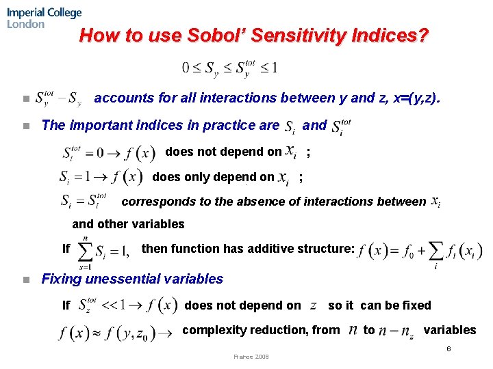 How to use Sobol’ Sensitivity Indices? accounts for all interactions between y and z,