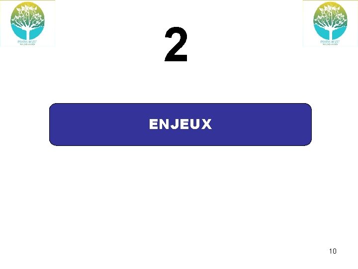 2 ENJEUX 10 