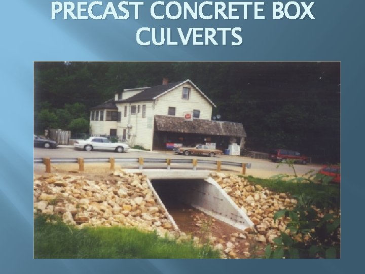 PRECAST CONCRETE BOX CULVERTS 