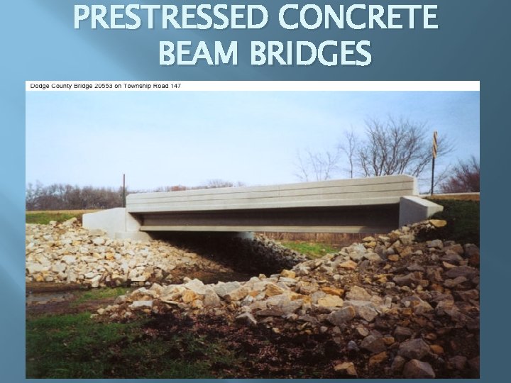 PRESTRESSED CONCRETE BEAM BRIDGES 