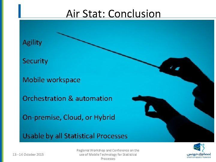 Air Stat: Conclusion Agility Security Mobile workspace Orchestration & automation On-premise, Cloud, or Hybrid