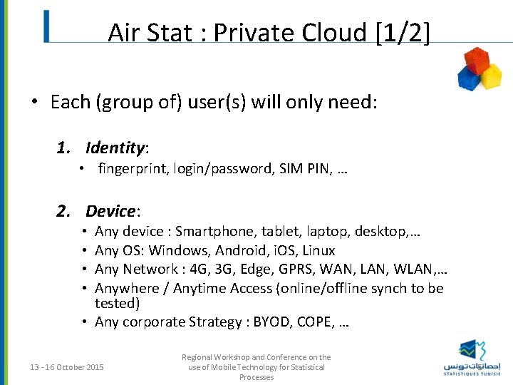 Air Stat : Private Cloud [1/2] • Each (group of) user(s) will only need: