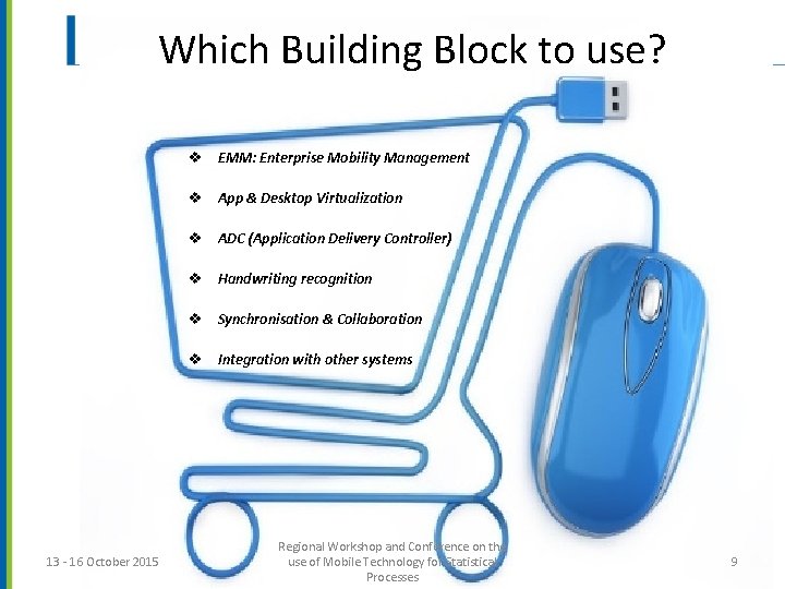 Which Building Block to use? v EMM: Enterprise Mobility Management v App & Desktop