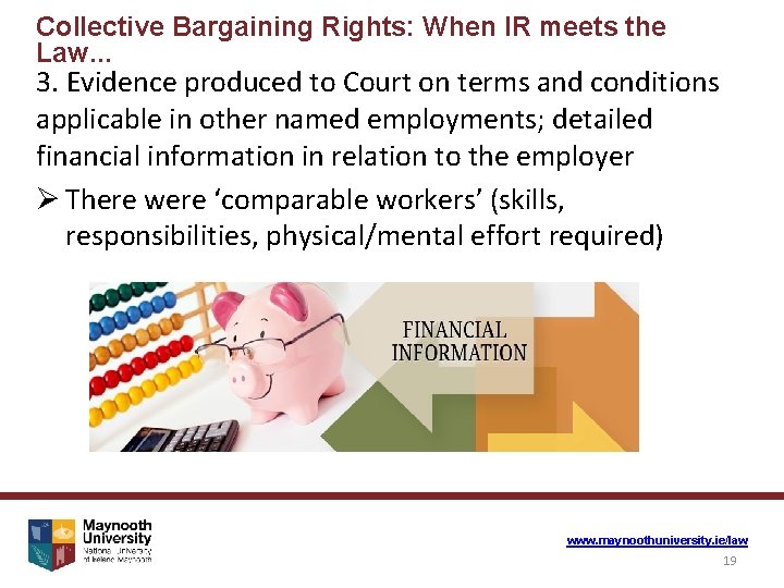 Collective Bargaining Rights: When IR meets the Law. . . 3. Evidence produced to
