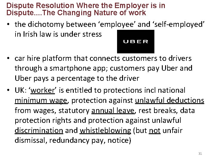 Dispute Resolution Where the Employer is in Dispute. . The Changing Nature of work