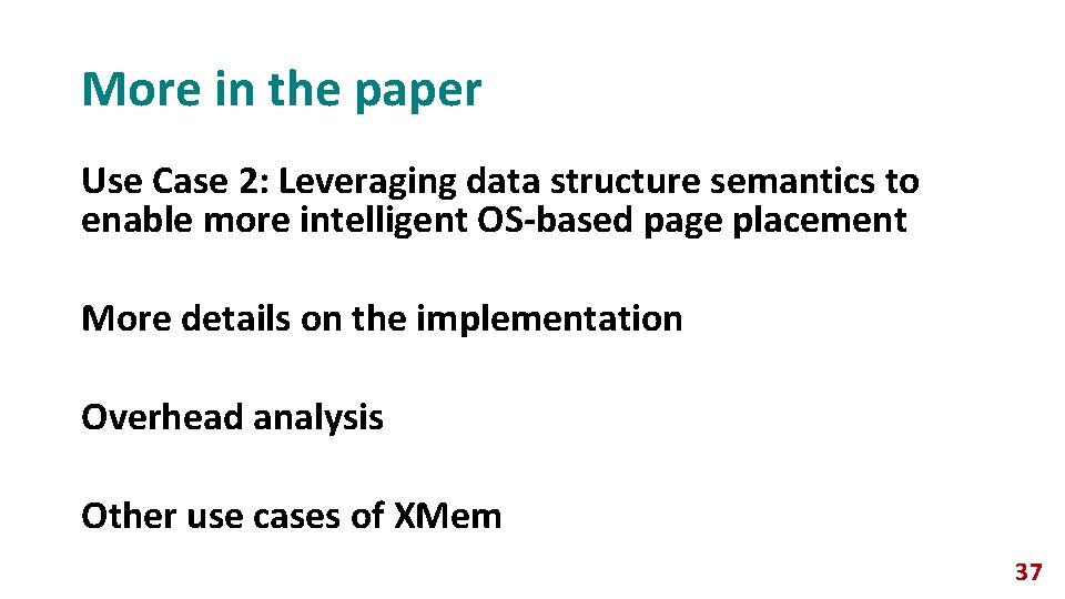 More in the paper Use Case 2: Leveraging data structure semantics to enable more