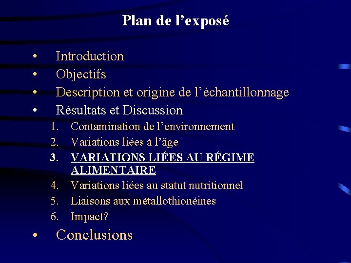 Plan de l’exposé • • Introduction Objectifs Description et origine de l’échantillonnage Résultats et