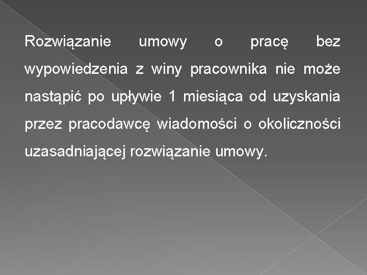 Rozwiązanie umowy o pracę bez wypowiedzenia z winy pracownika nie może nastąpić po upływie