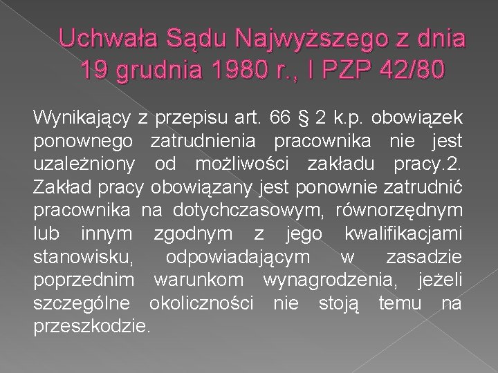 Uchwała Sądu Najwyższego z dnia 19 grudnia 1980 r. , I PZP 42/80 Wynikający