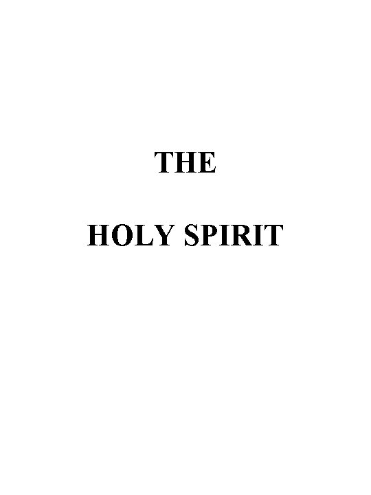 THE HOLY SPIRIT 