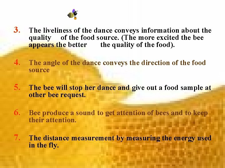 3. The liveliness of the dance conveys information about the quality of the food