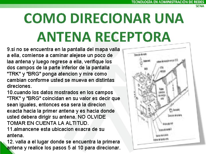 COMO DIRECIONAR UNA ANTENA RECEPTORA 9. si no se encuentra en la pantalla del