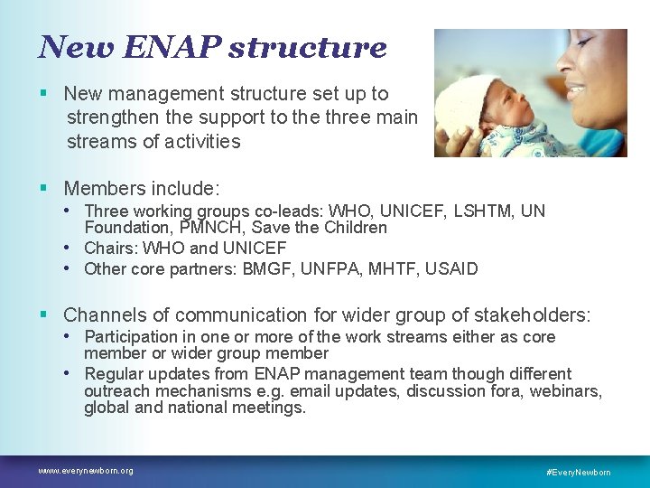New ENAP structure § New management structure set up to strengthen the support to
