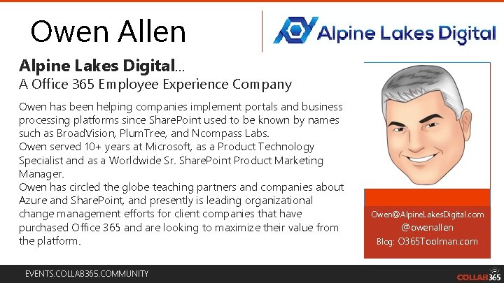 Owen Allen Alpine Lakes Digital… A Office 365 Employee Experience Company Owen has been
