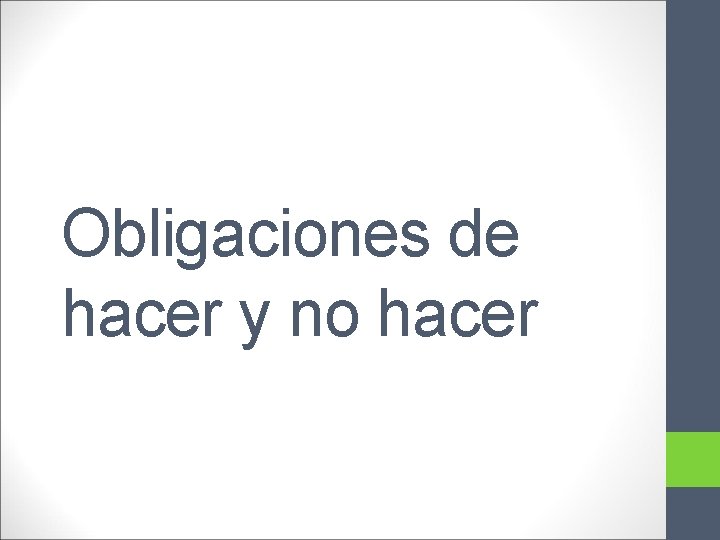 Obligaciones de hacer y no hacer 