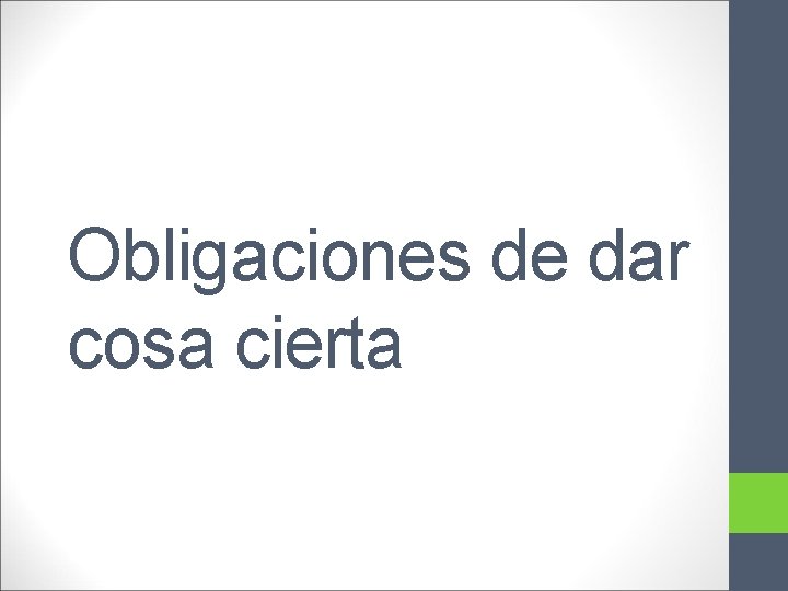 Obligaciones de dar cosa cierta 