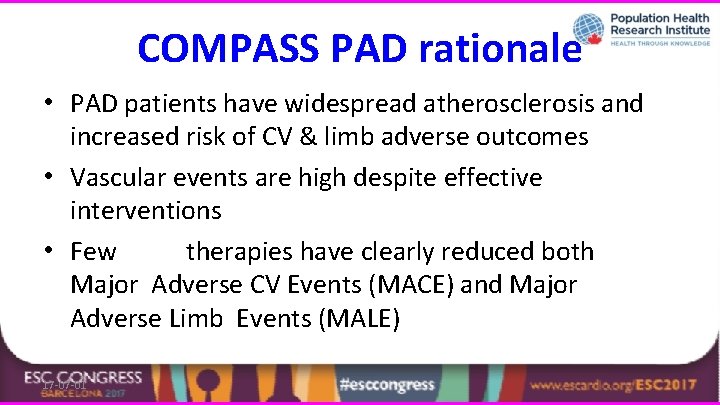 COMPASS PAD rationale • PAD patients have widespread atherosclerosis and increased risk of CV