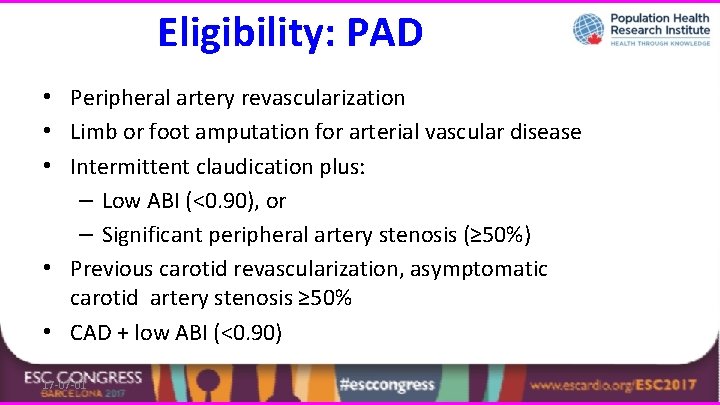 Eligibility: PAD • Peripheral artery revascularization • Limb or foot amputation for arterial vascular