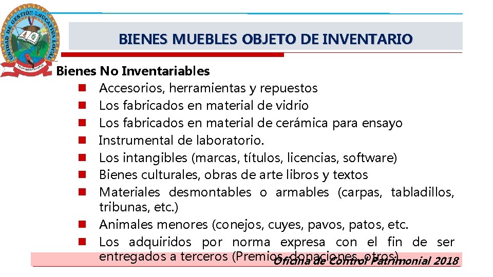 BIENES MUEBLES OBJETO DE INVENTARIO Bienes No Inventariables n Accesorios, herramientas y repuestos n