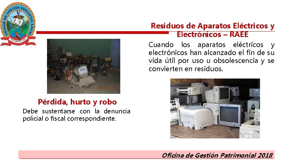 Residuos de Aparatos Eléctricos y Electrónicos – RAEE Cuando los aparatos eléctricos y electrónicos