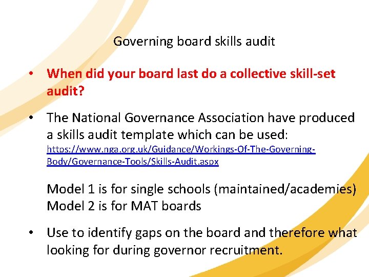 Governing board skills audit • When did your board last do a collective skill-set