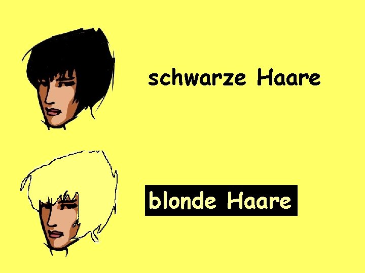 schwarze Haare blonde Haare 