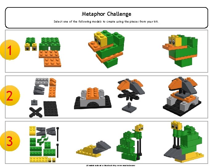 Metaphor Challenge Select one of the following models to create using the pieces from