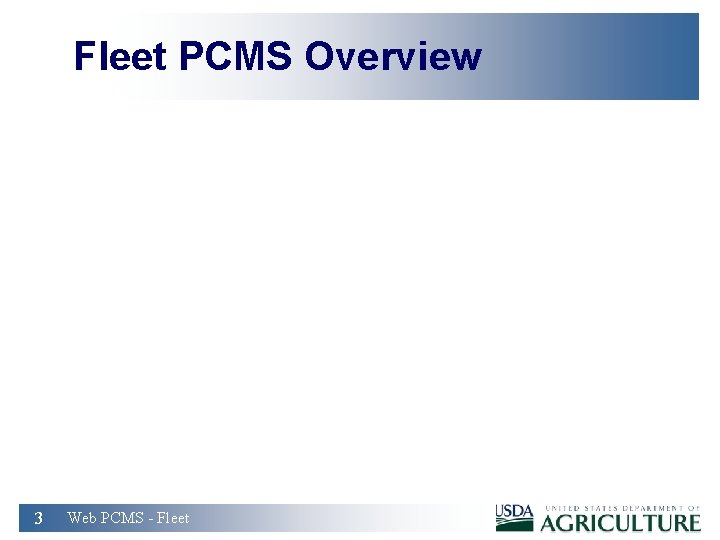 Fleet PCMS Overview 3 Web PCMS - Fleet 