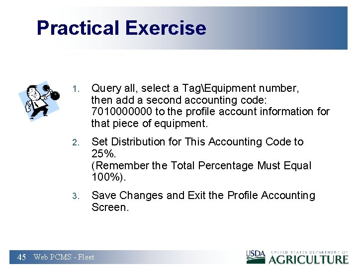 Practical Exercise 1. Query all, select a TagEquipment number, then add a second accounting
