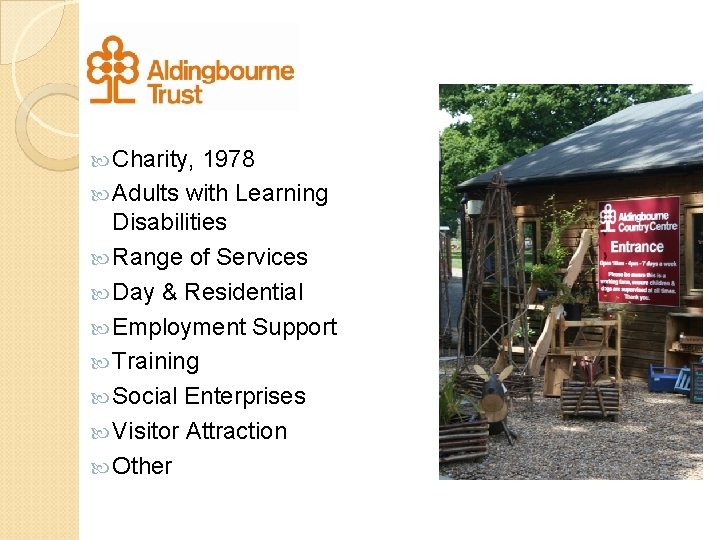  Charity, 1978 Adults with Learning Disabilities Range of Services Day & Residential Employment