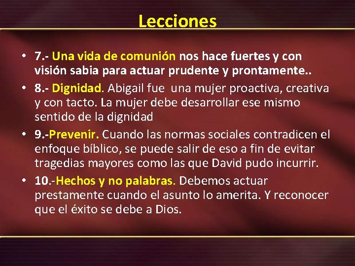 Lecciones • 7. - Una vida de comunión nos hace fuertes y con visión