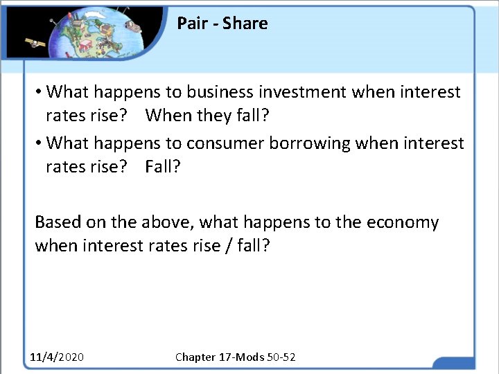 Pair - Share • What happens to business investment when interest rates rise? When