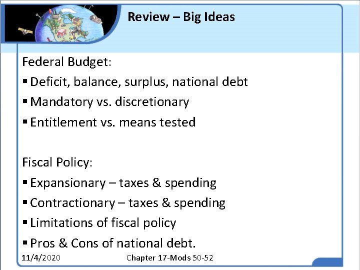 Review – Big Ideas Federal Budget: § Deficit, balance, surplus, national debt § Mandatory