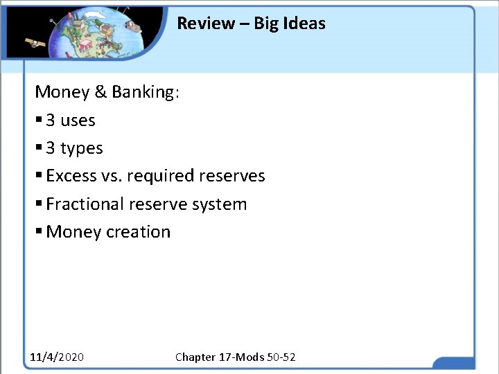 Review – Big Ideas Money & Banking: § 3 uses § 3 types §