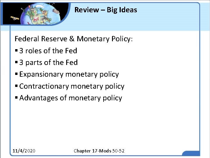 Review – Big Ideas Federal Reserve & Monetary Policy: § 3 roles of the