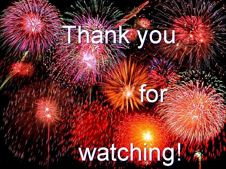 Thank you for watching! 