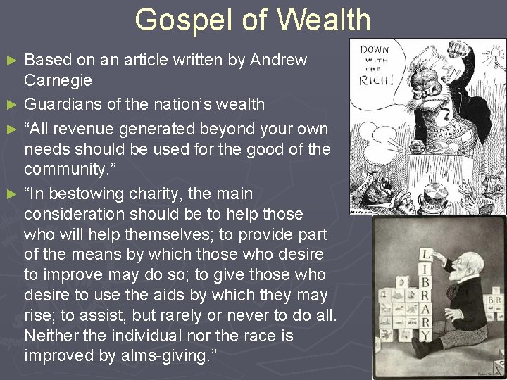 Gospel of Wealth Based on an article written by Andrew Carnegie ► Guardians of