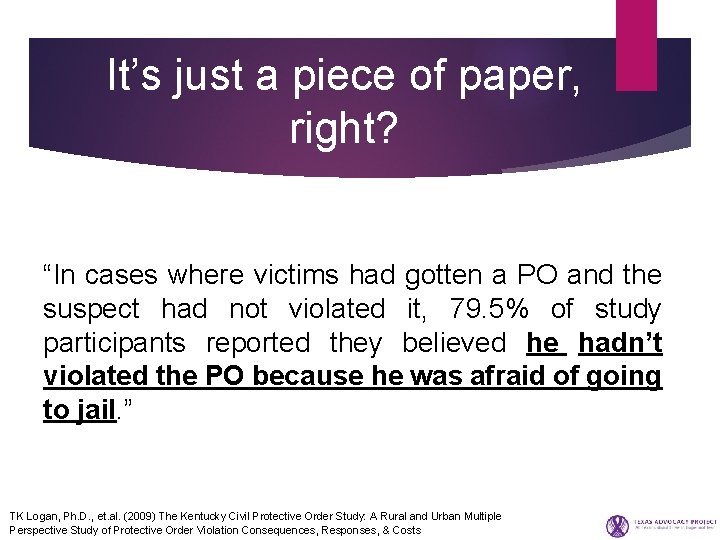 It’s just a piece of paper, right? “In cases where victims had gotten a