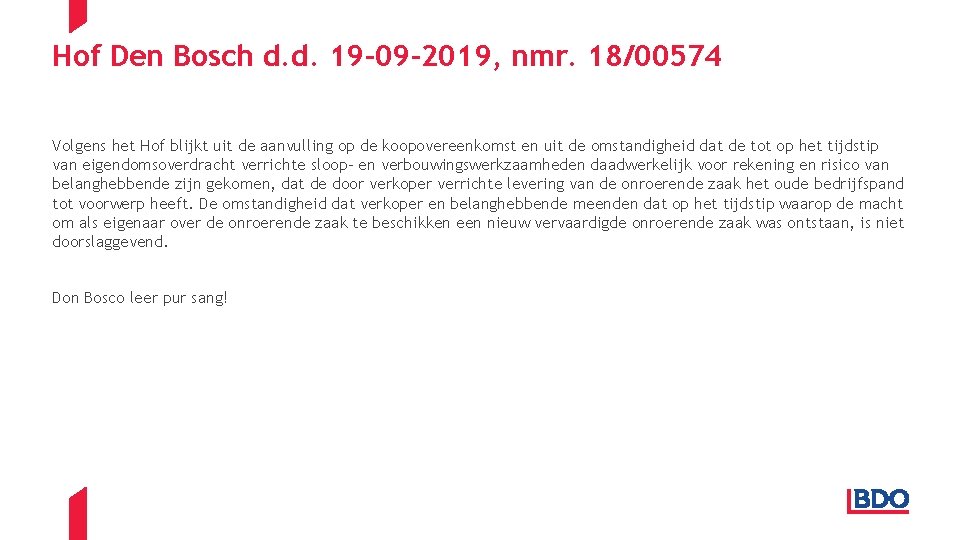 Hof Den Bosch d. d. 19 -09 -2019, nmr. 18/00574 Volgens het Hof blijkt